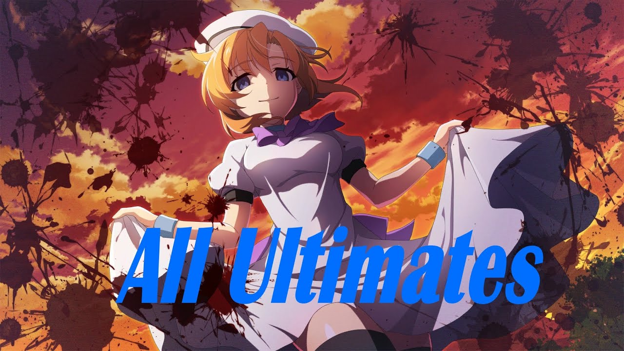 Higurashi Mei -  All Rena Ryuugu Ultimate Attacks
