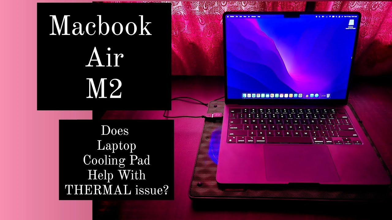 MacBook Air M2 with Cooling Pad 🤔