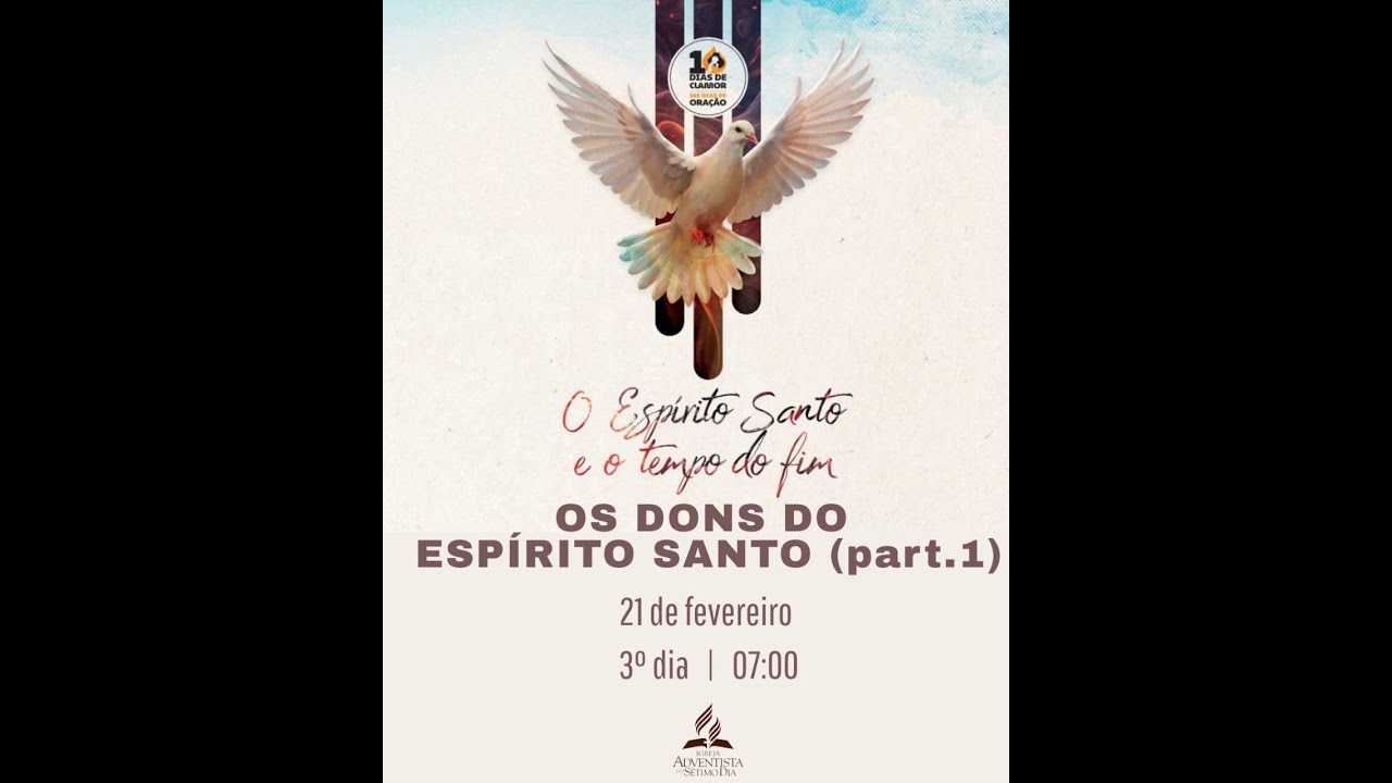 OS DONS DO ESPÍRITO SANTO (Part 01) - IASD Central de Barra Velha |Sábado | 21/02/2026