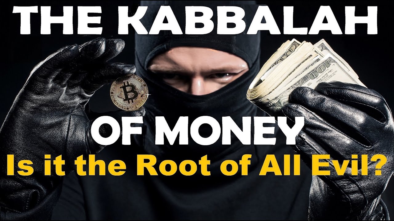 THE KABBALAH OF MONEY: Is Money the Root of All Evil? – Rabbi Michael Skobac – Jews for Judaism