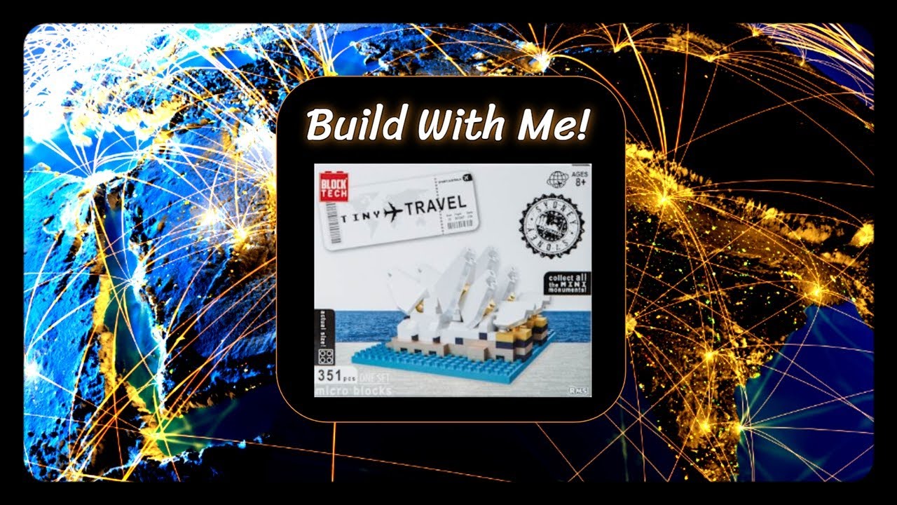 Build With Me! Tiny Travels - Block Tech - Sydney Opera House - With Music