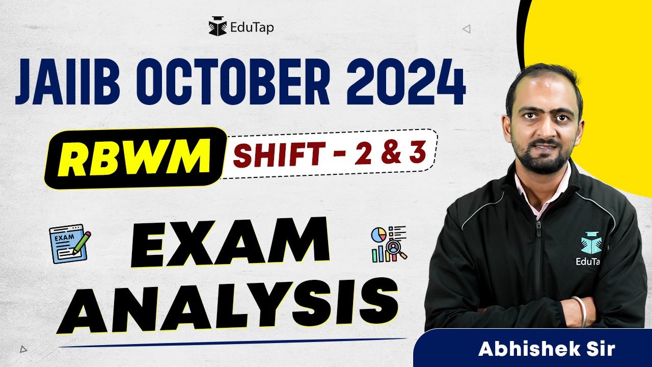 🔴JAIIB Oct 2024 RBWM Exam Analysis | JAIIB RBWM Exam Shift 2 & 3 Detailed Analysis | EduTap JAIIB