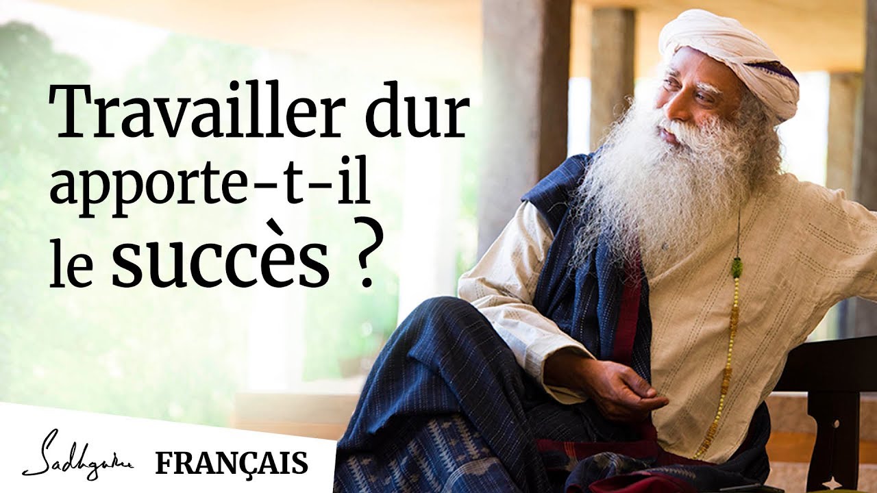 Travailler Dur Apporte-t-il Le Succès ? | Sadhguru