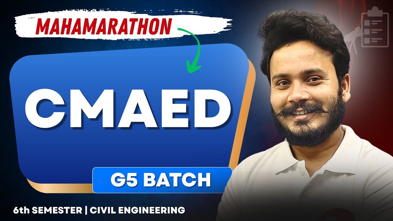 CMAED | MAHAMARATHON | G5 Batch | BTEUP | 6TH Sem Civil Engg. by Gaurav Sir