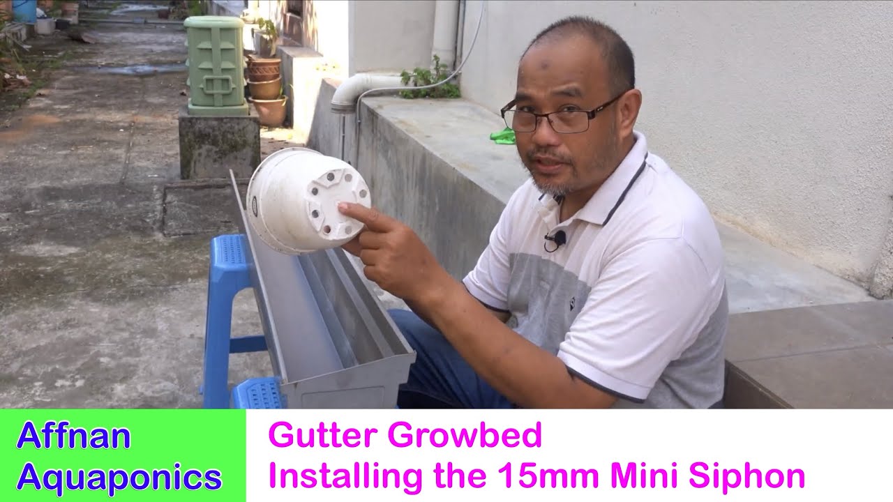 Affnan Aquaponics - Gutter Growbed Siphon Install