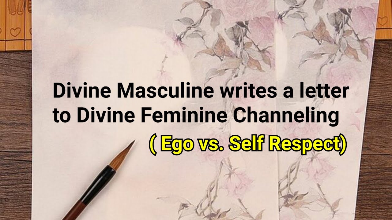 Divine Masculine writes a Love Letter to Divine Feminine Channeled Message