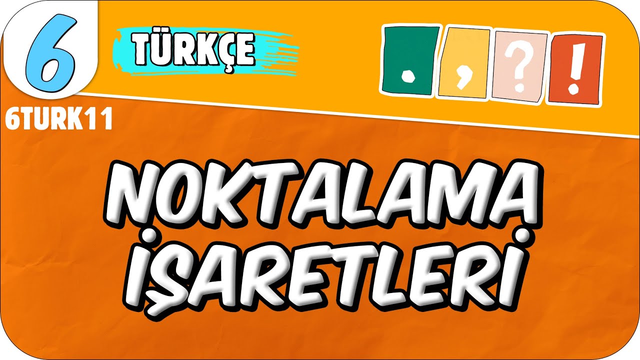 Noktalama İşaretleri 📙 6. Sınıf Türkçe 