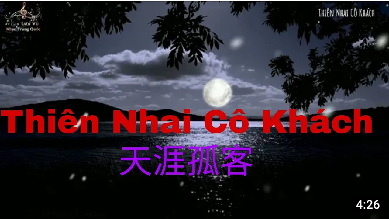 [ Vietsub ] Thiên Nhai Cô Khách - Mộng Hàm - 天涯孤客 - 梦涵 -  久伴不离