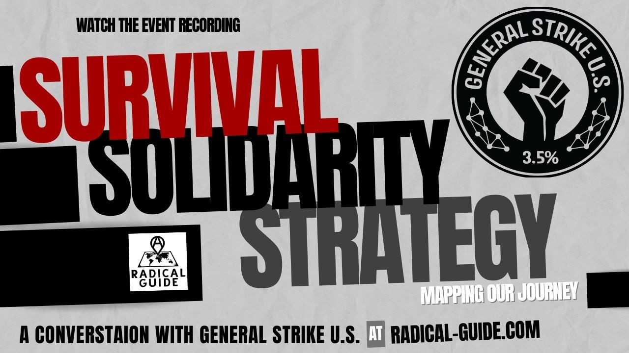 Survival, Solidarity, Strategy: Mapping Our Journey