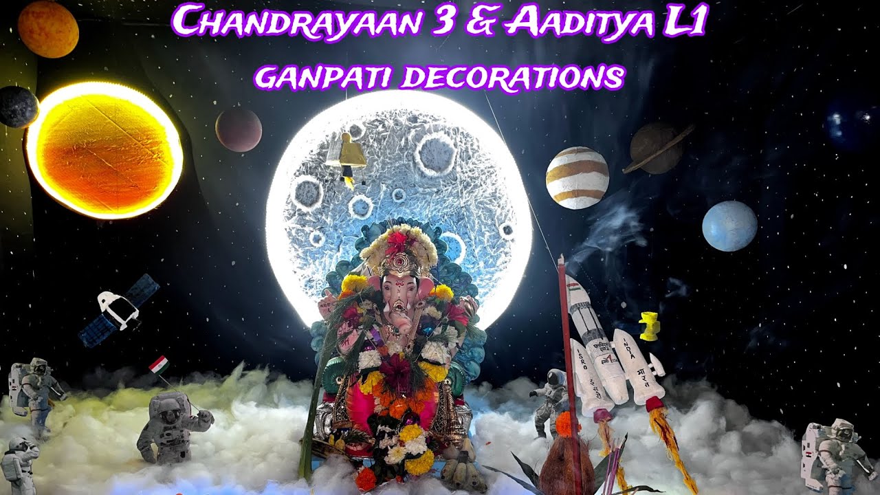 Ganpati Decoration Chandrayaan 3 & Aaditya L1 Ganpati Decoration 🚀🌚🌝