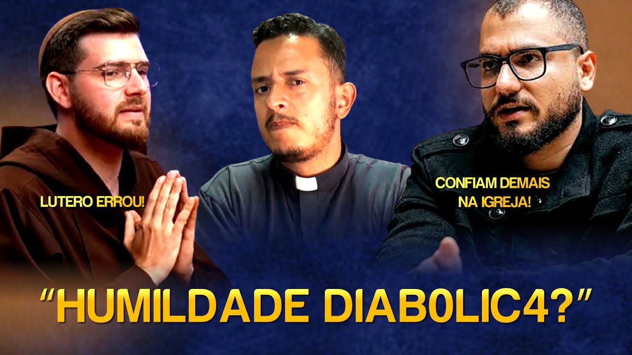 PASTOR YAGO MARTINS CHAMA A HUMILDADE CATÓLICA DE DIABÓLICA — FREI ENSINA A VERDADE!