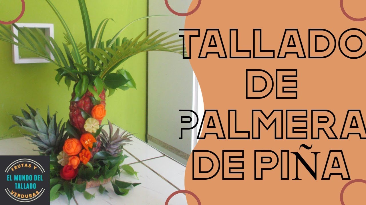 TALLADO/ PALMERA DE PIÑA