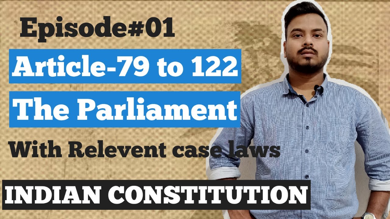 Polity Science: Article-79 to 122 | संसद | Parliament | Polity Gk | Indian Constitution