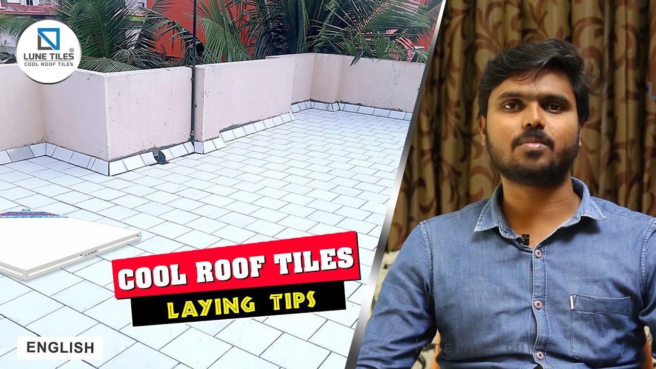 Cool roof tiles - A quick guide on easy installation