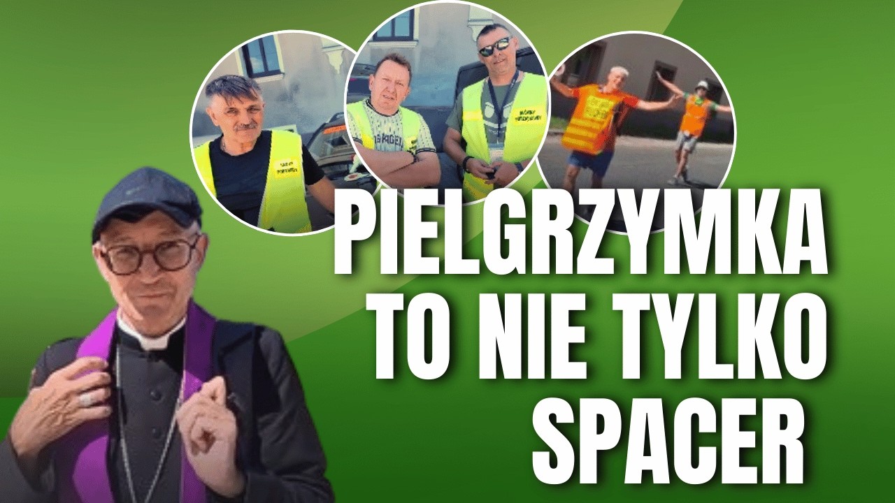☘️💚 PIELGRZYMKA TO NIE TYLKO SPACER ☘️💚