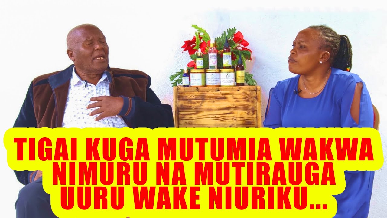 TIGAI KUGA MUTUMIA WAKWA NIMURU NA MUTIRAUGA UURU WAKE NIURIKU