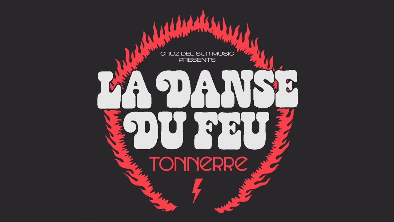 TONNERRE - La danse du feu