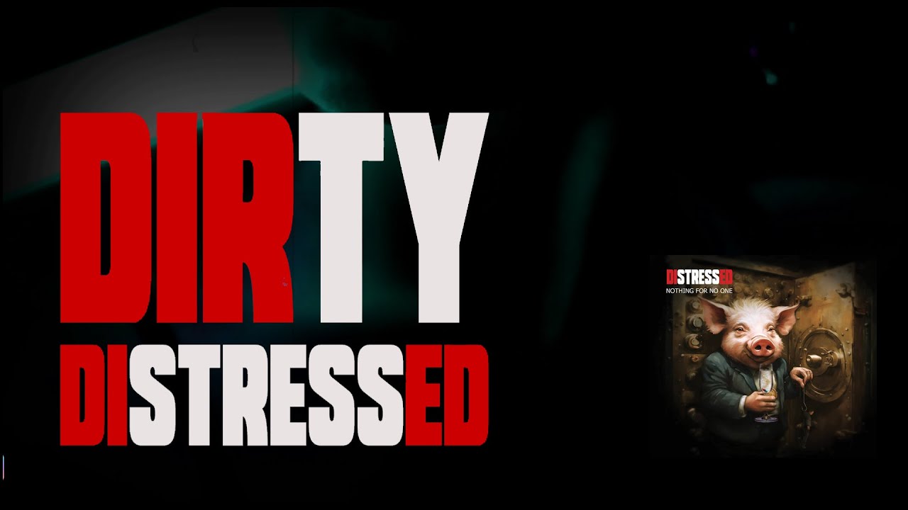 Distressed  -  Dirty