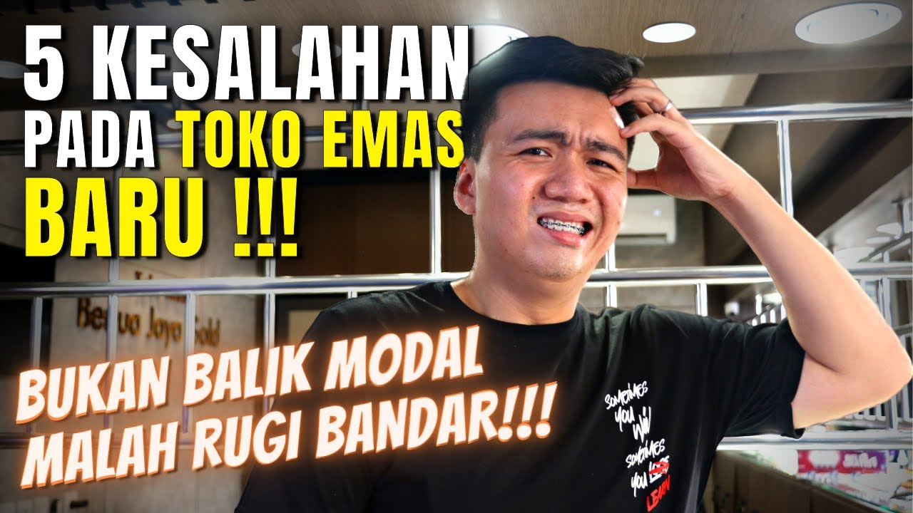 5 Kesalahan Pas Bangun Toko Emas | Kenapa Baru Kepikir!?