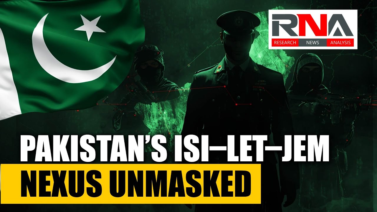 The ISI&ndash;LeT&ndash;JeM Nexus: Unmasking Pakistan&rsquo;s Deep State and Its Web of State-Sponsored Terror