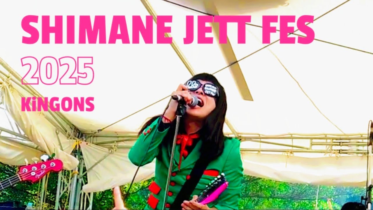 ①KiNGONS - POP OF THE WORLD［Live at SHIMANE JETT FES 2025］