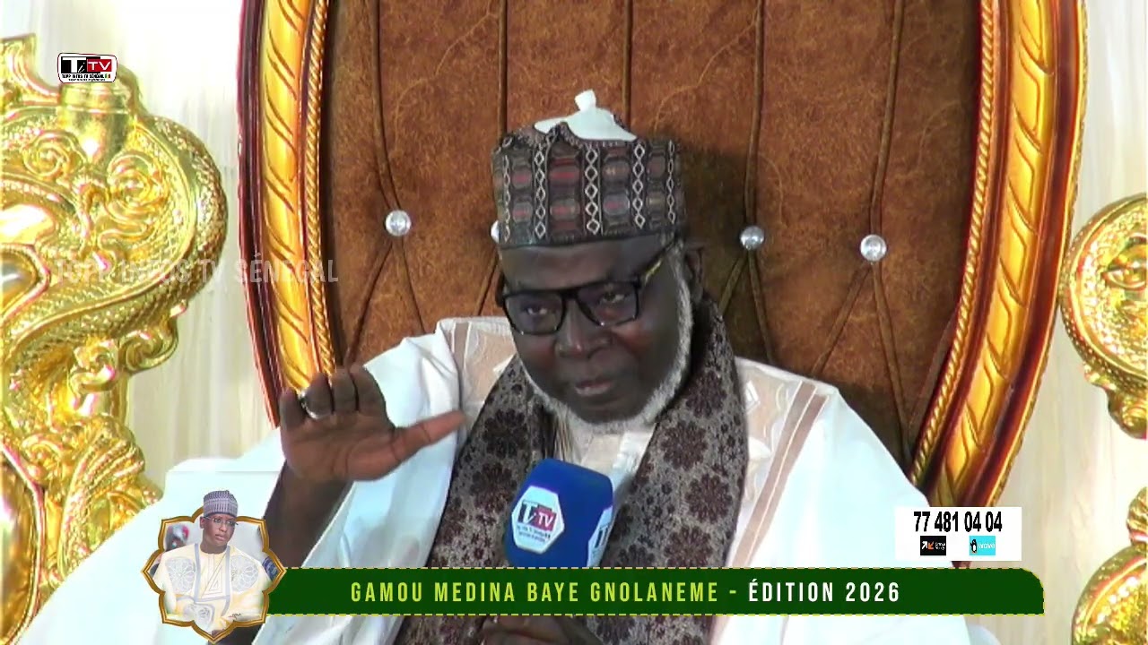 GAMOU MEDINA BAYE GNIOLANEM MAGAL BAYE SI XOLL YI 2026: KADOU CHEIKH ABDOU BAKHI HASSAN DEM