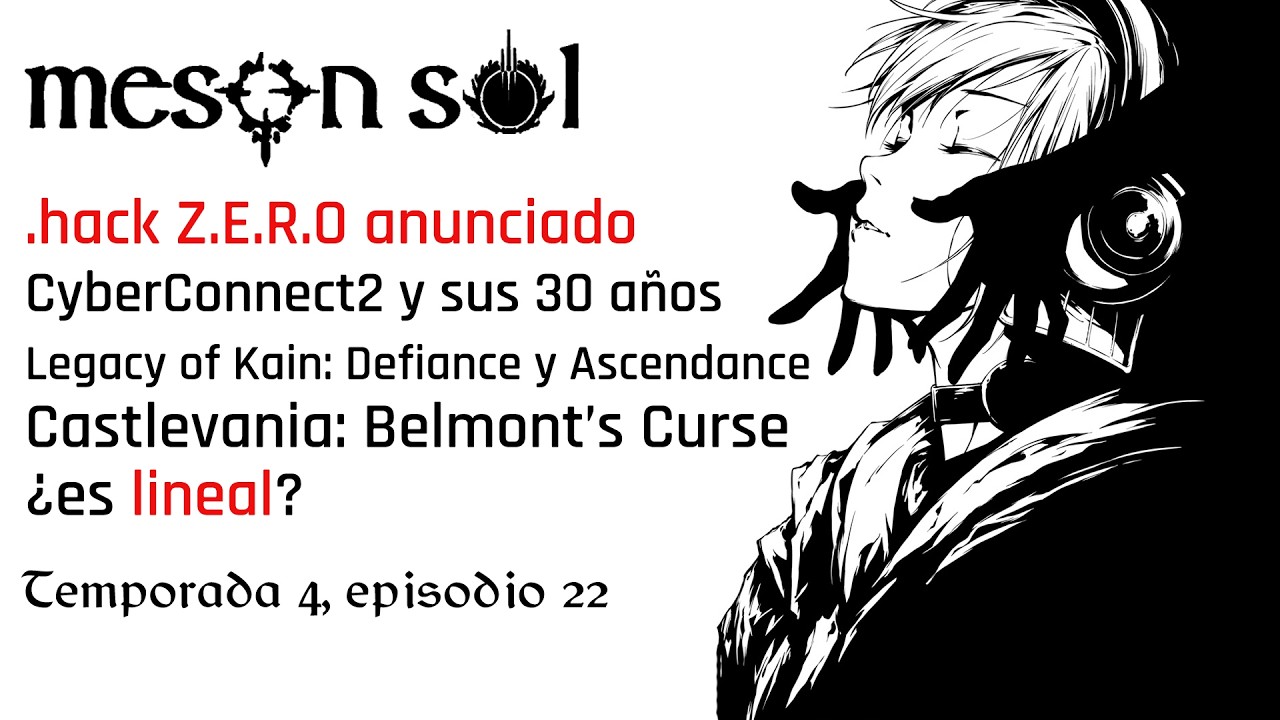 Castlevania: Belmont's Curse, .hack//Z.E.R.O, Legacy of Kain trae dos juegos (MESÓN SOL T04E22)