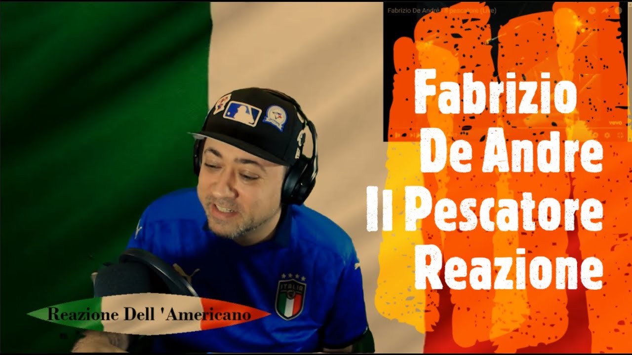 Fabrizio De Andre Il Pescatore Reazione Dell 'Americano