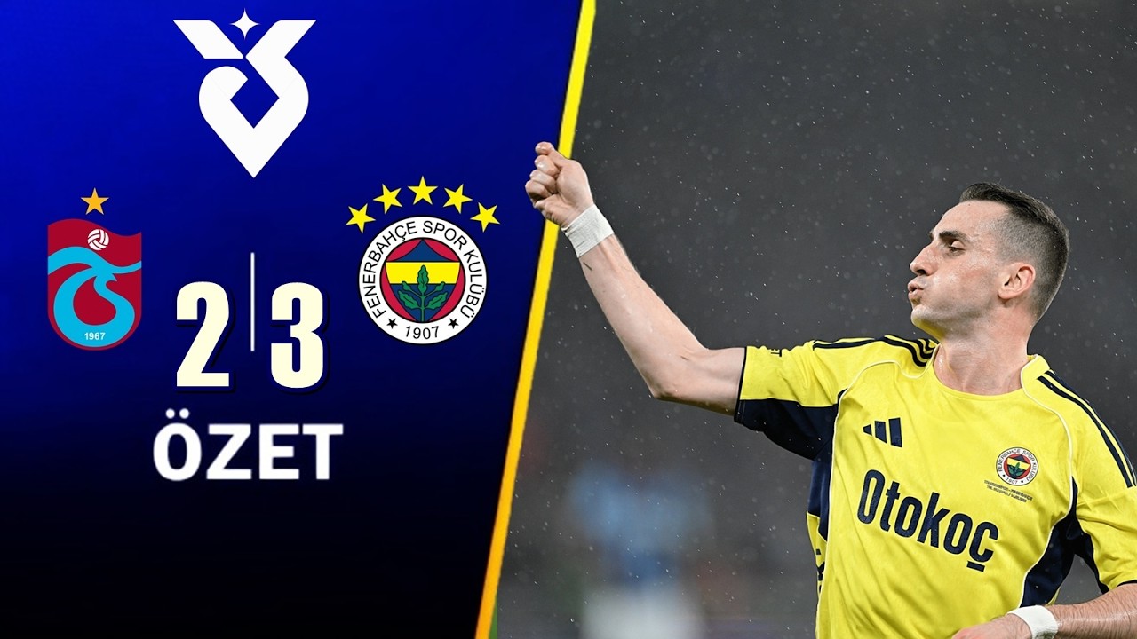 Trabzonspor 2-3 Fenerbahçe | Maç Özeti 🏆 Trendyol Süper Lig