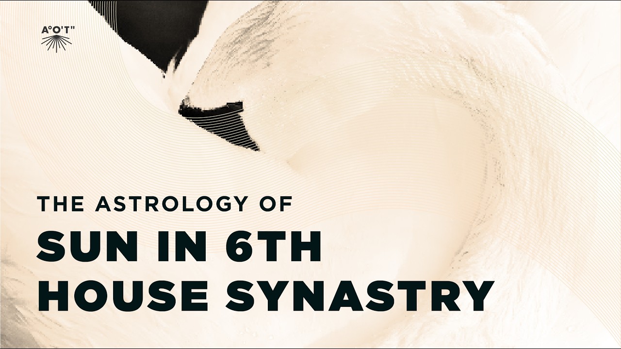 Relationship Astrology: Sun in 6th House Synastry: Activating Your Daily Routines & Regimens