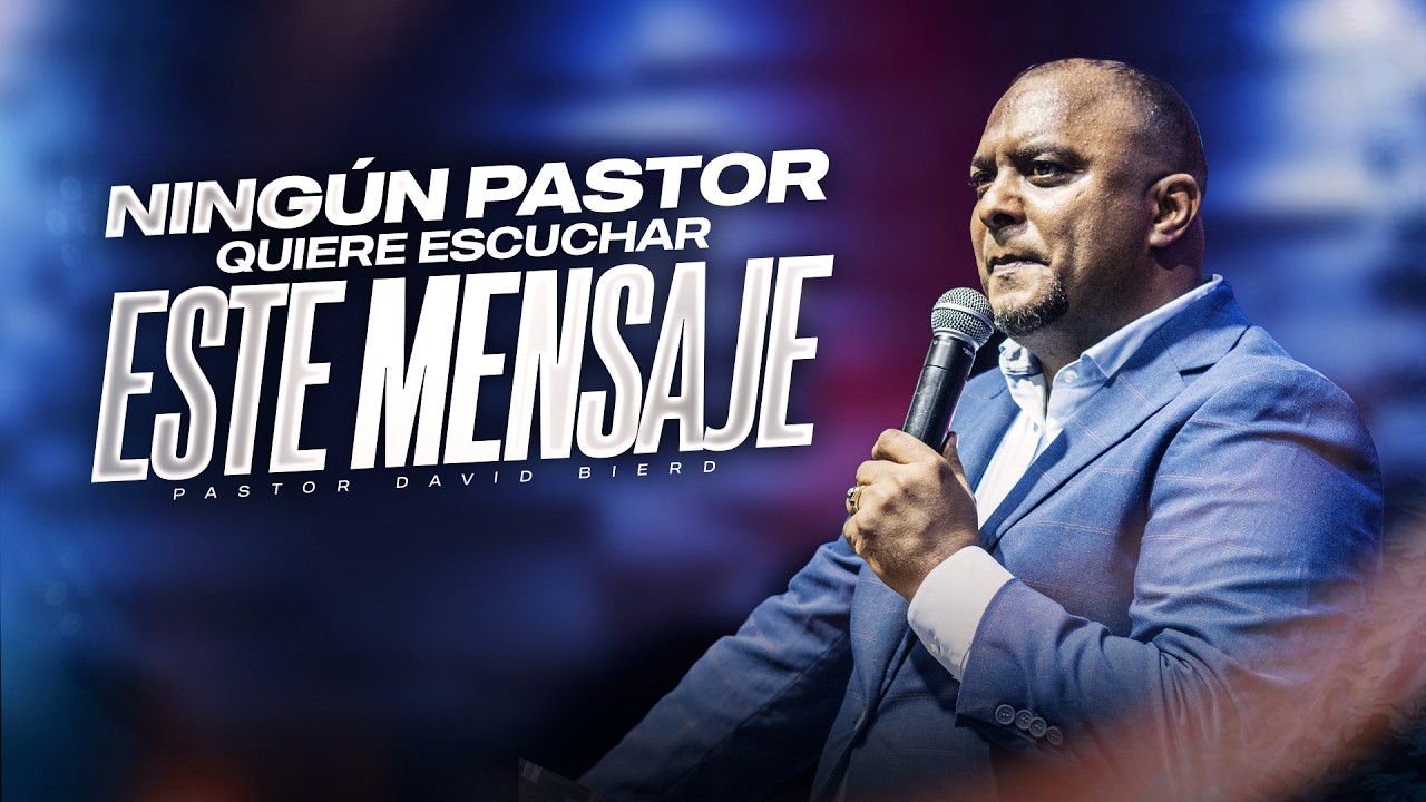 Esto es lo que NINGUN Pastor QUIERE ESCUCHAR | Pastor David Bierd