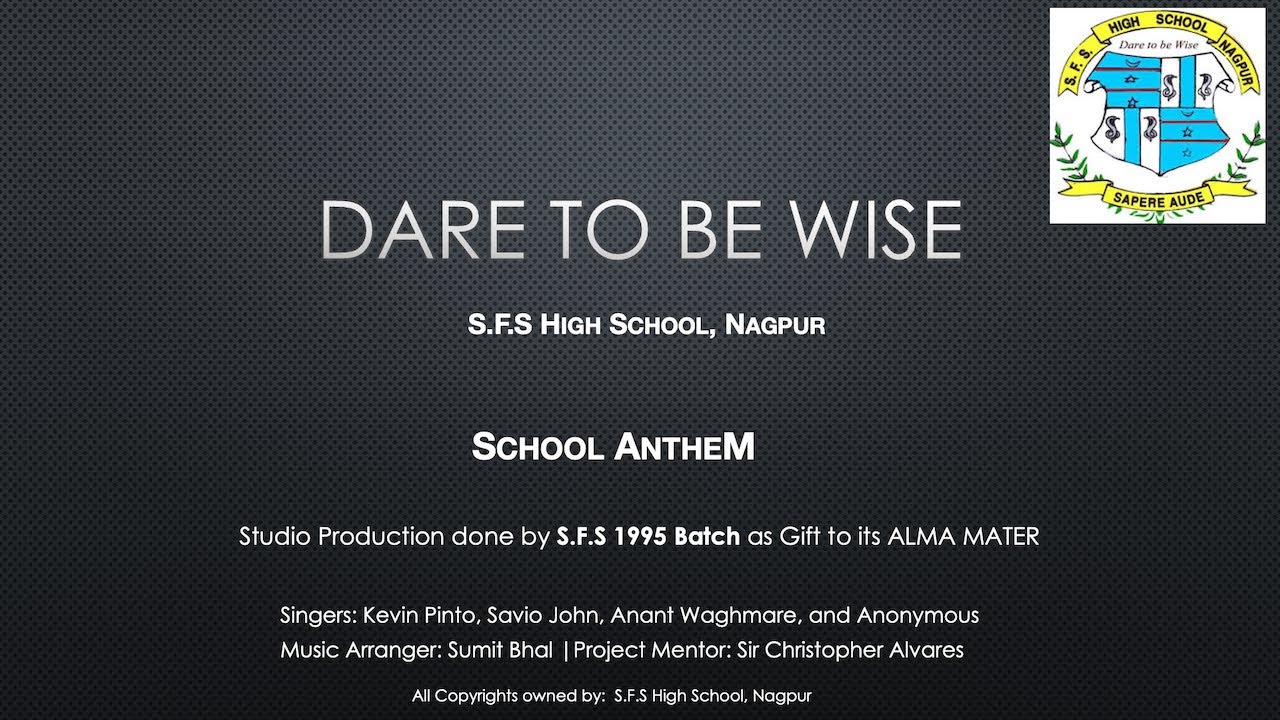 Dare to be Wise (SFS School Anthem) in HD