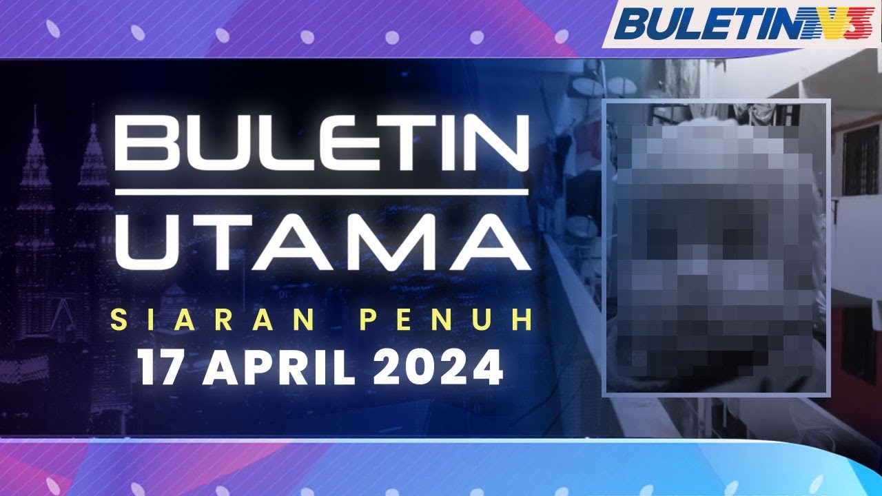 Bayi 6 Bulan Mati Dibunuh, Disyaki Didera Bapa Kandung | Buletin Utama, 17 April 2024