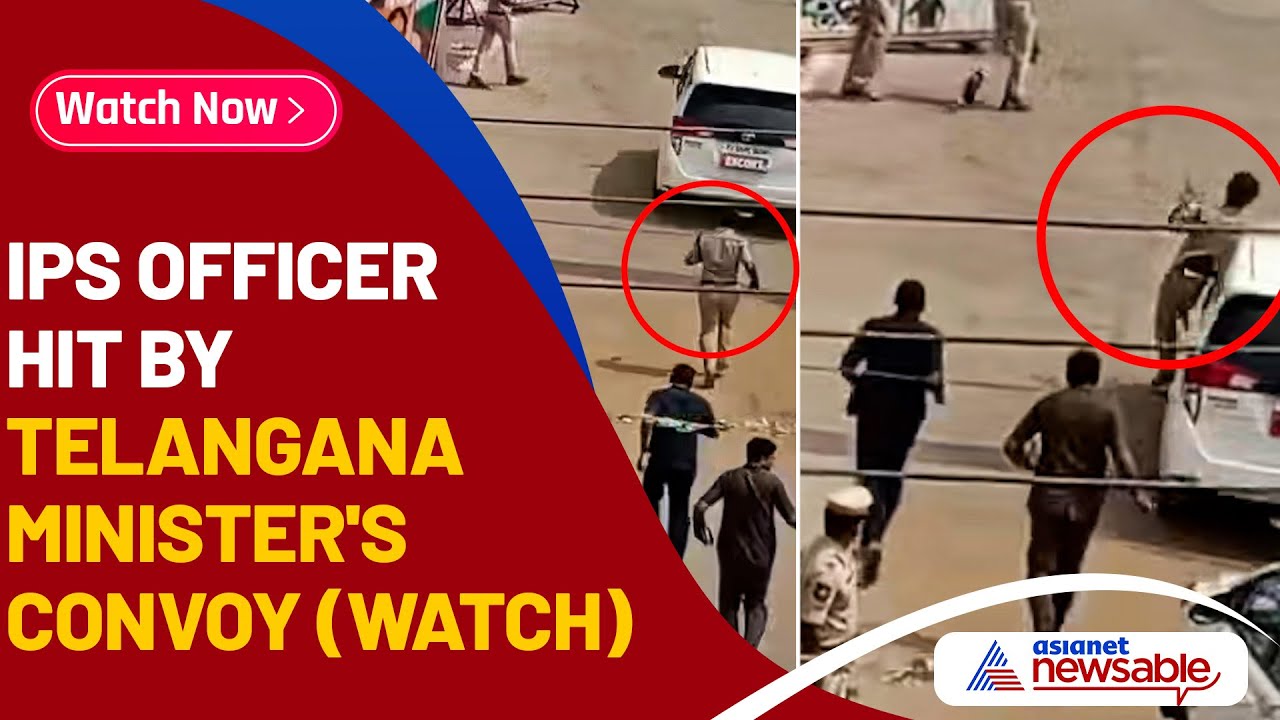 IPS officer hit by Telangana minister's convoy; Watch Viral Video