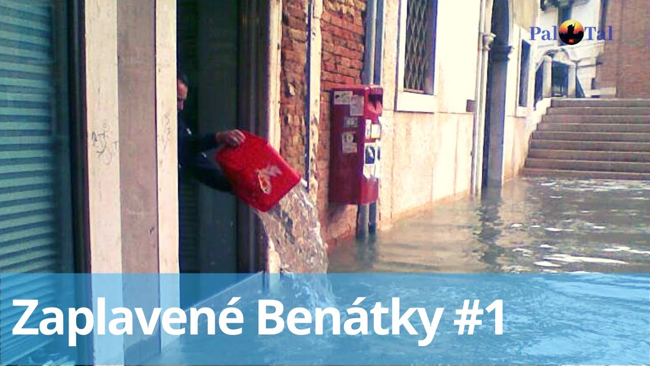 Pal Tal - Zaplavené Benátky #1