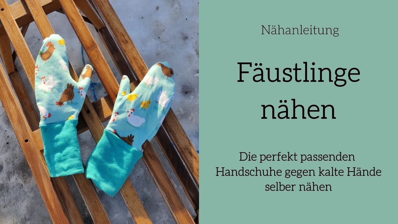 Fäustlinge nähen - Nähtutorial zum Nähen von Handschuhen