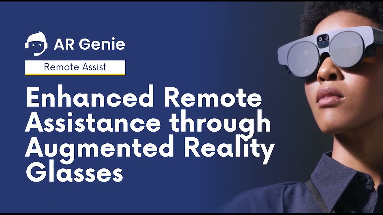 Enhanced Remote Assistance through Augmented Reality Glasses
