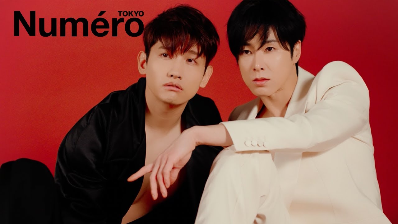 【Numero TOKYO 6月号別冊付録】東方神起、撮影の舞台裏動画を公開！｜Numero TOKYO