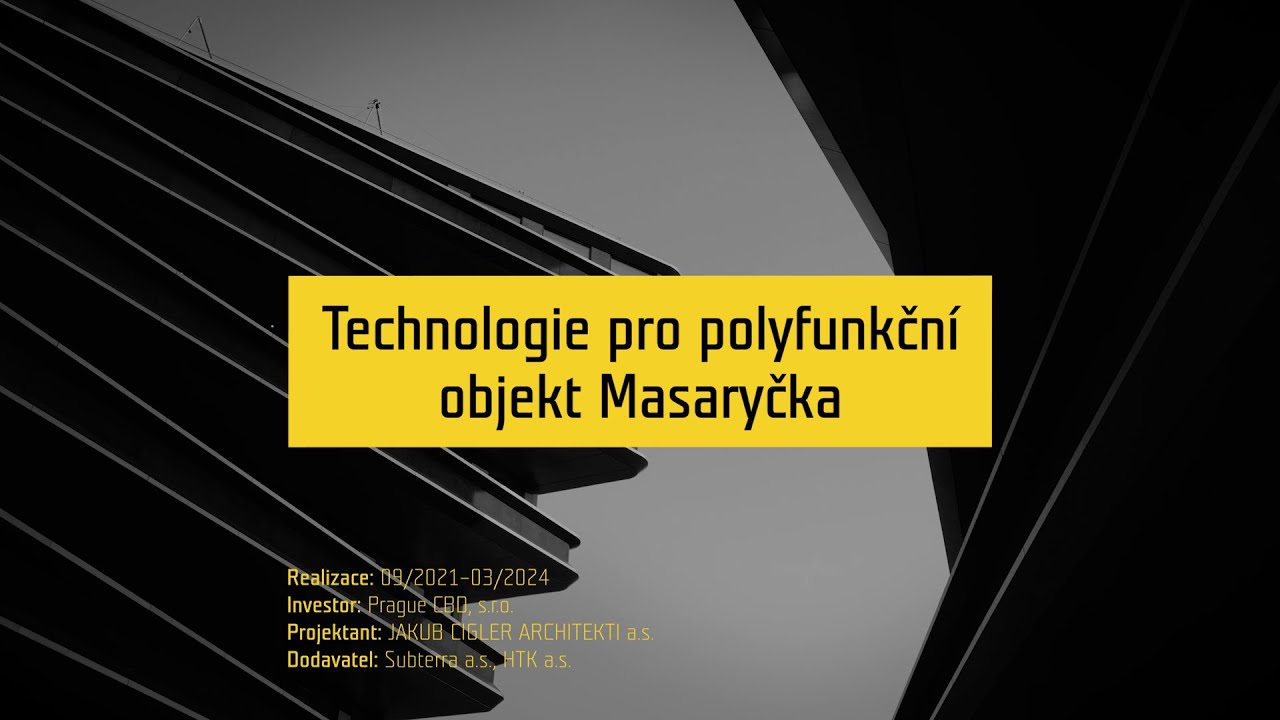 SUBTERRA – Naše stavby II – Technologie pro polyfunkční objekt Masaryčka
