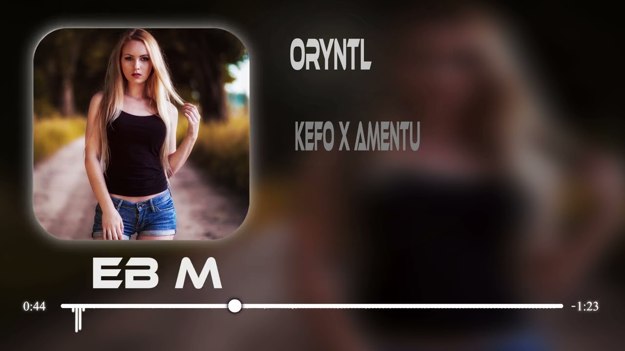 KEFO - AMENTU ORYNTL ( Eb Music Remix )