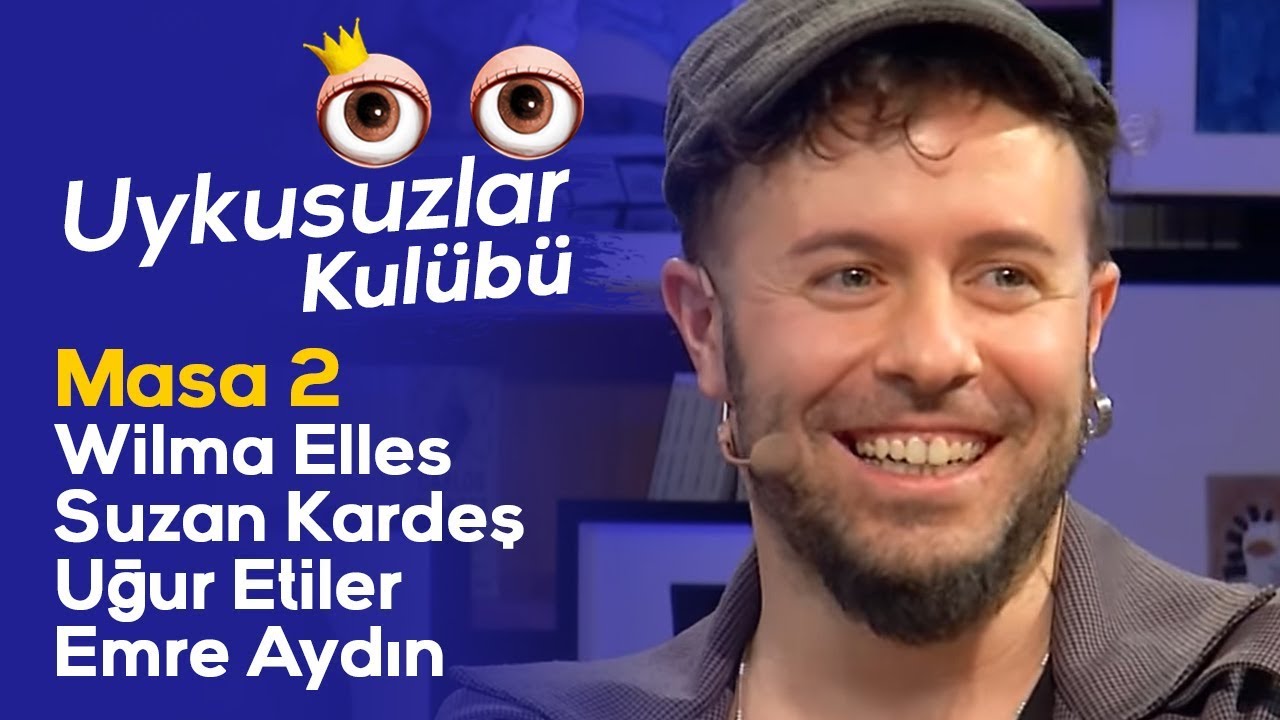 MASA 2: Wilma Elles - Suzan Kardeş - Uğur Etiler - Emre Aydın - Okan Bayülgen ile Uykusuzlar Kulübü