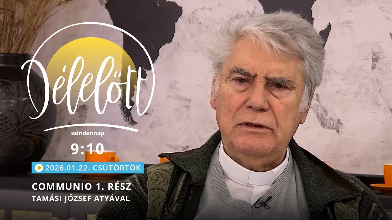 Communio 1. rész – Tamási József atyával - 2026.01.22.
