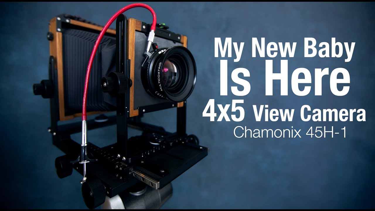 My New Large Format 4x5 Camera - Chamonix 45h-1