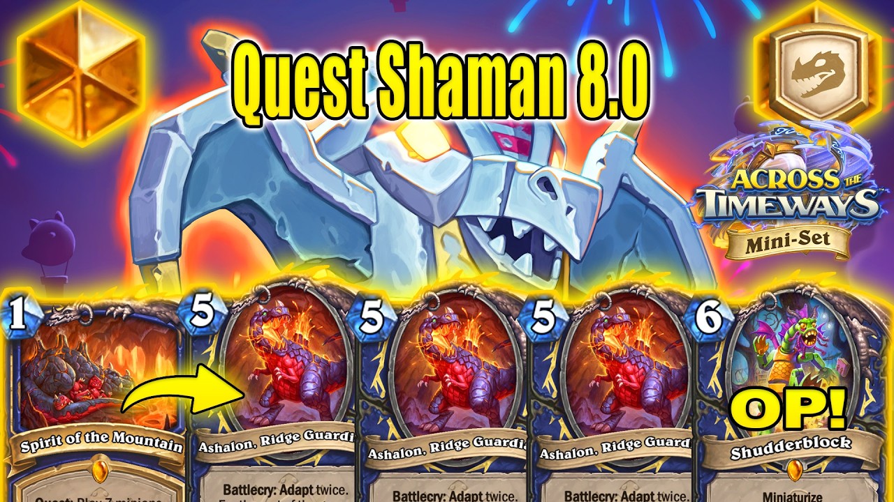Quest Shaman 8.0 Deck is Powerful With Triple Battlecry! Across the Timeways Mini-Set | Hearthstone