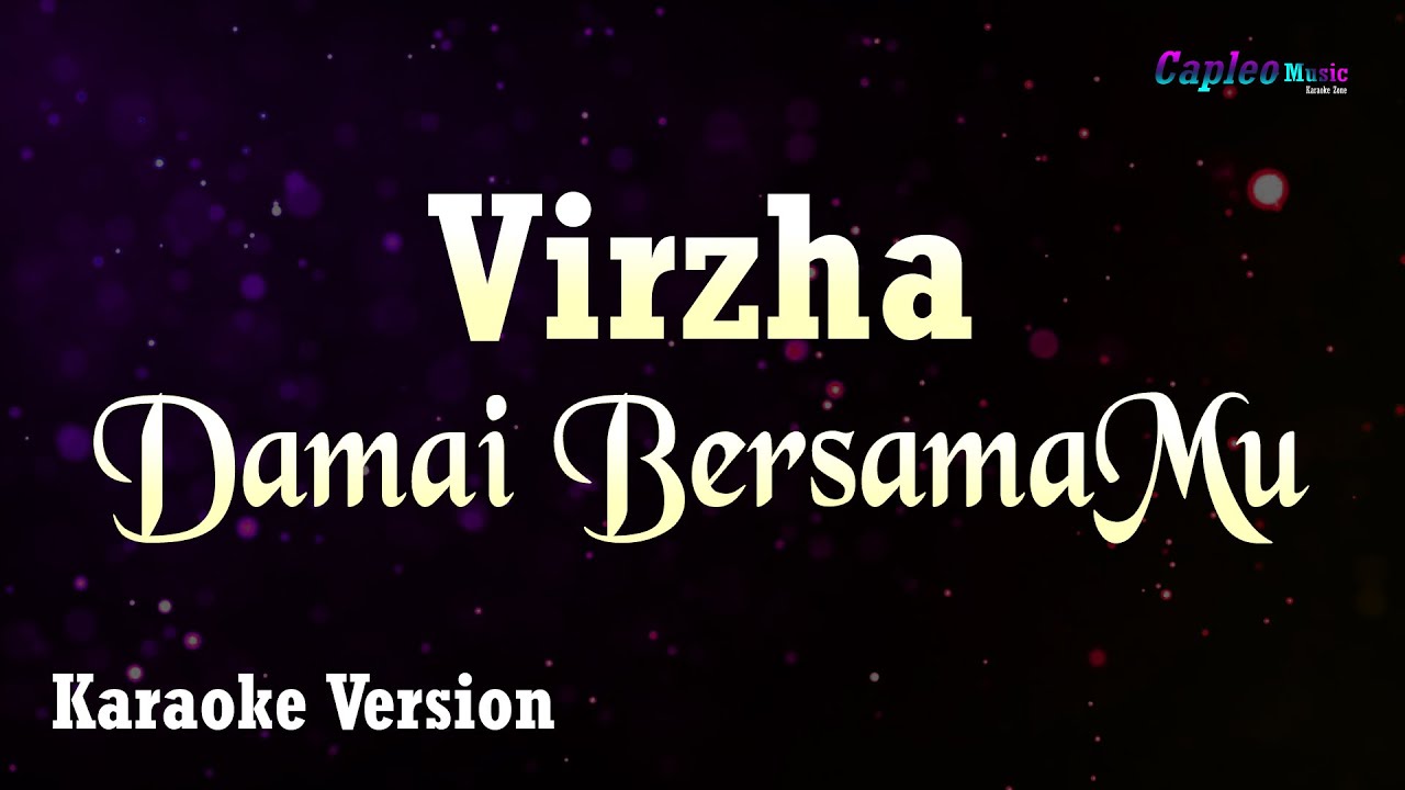Virzha - Damai BersamaMu (Karaoke Version)