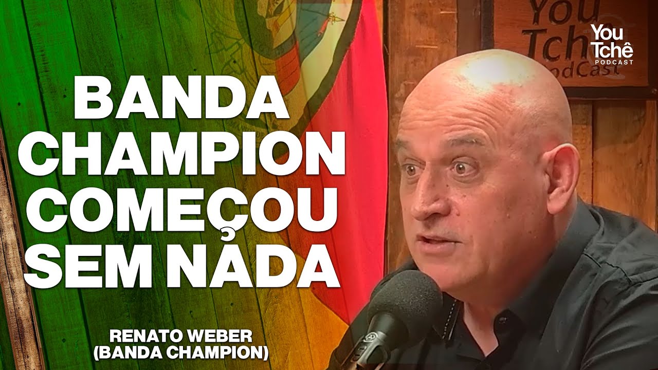 BANDA CHAMPION COMEÇOU SEM NADA  - RENATO WEBER (BANDA CHAMPION)