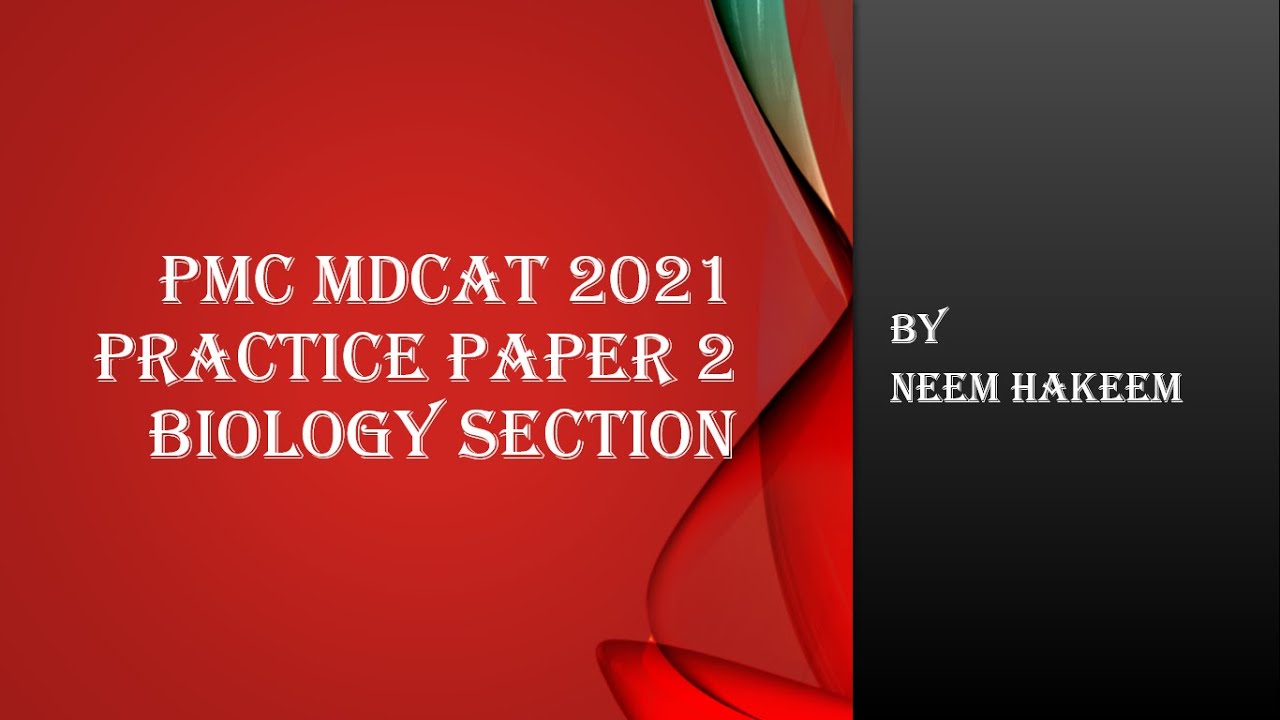 PRACTICE TEST 2 - PMC MDCAT 2021