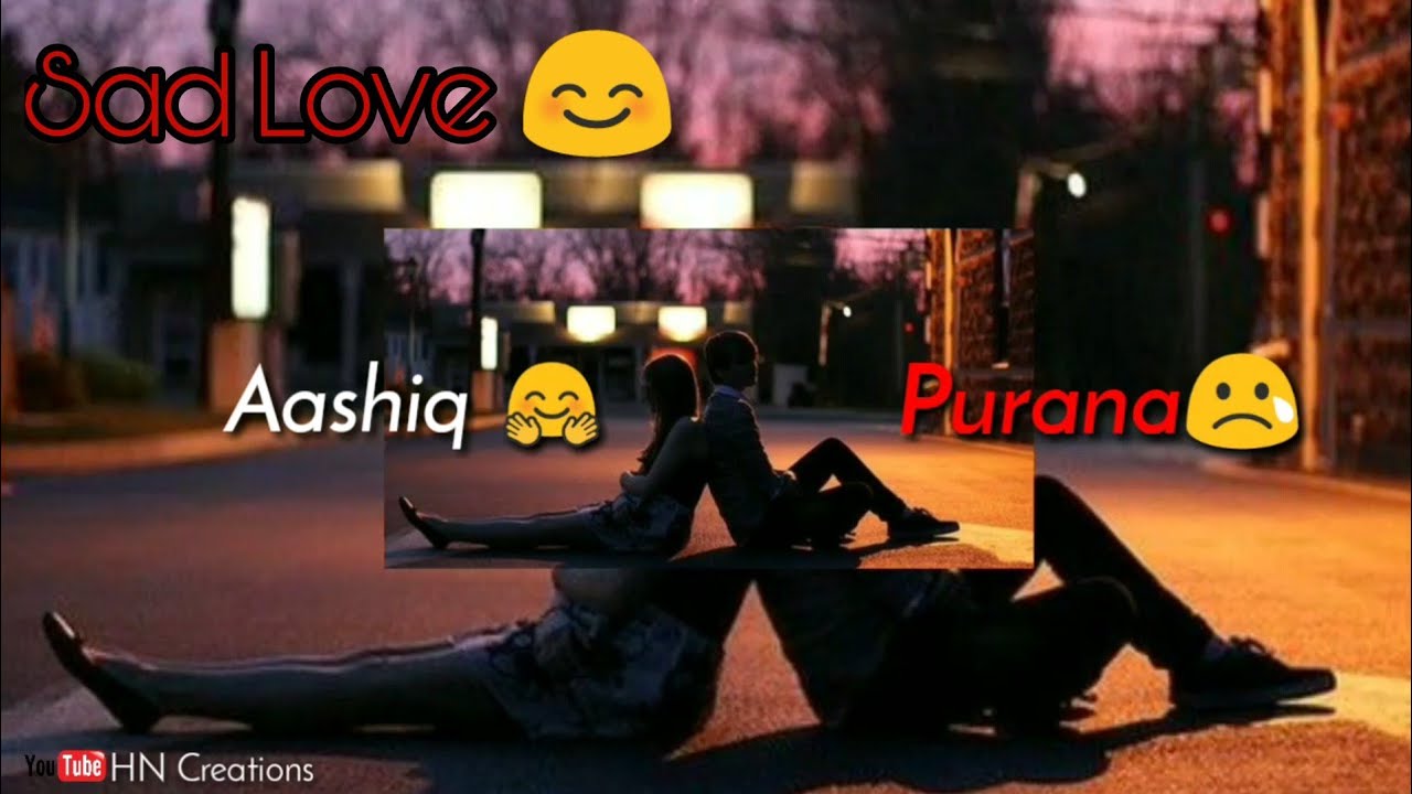 Sad Love 😊 WhatsApp Status 💖 Buhat pyar krte hai tumko sanam | kehk gya tha ek aashiq purana HN C