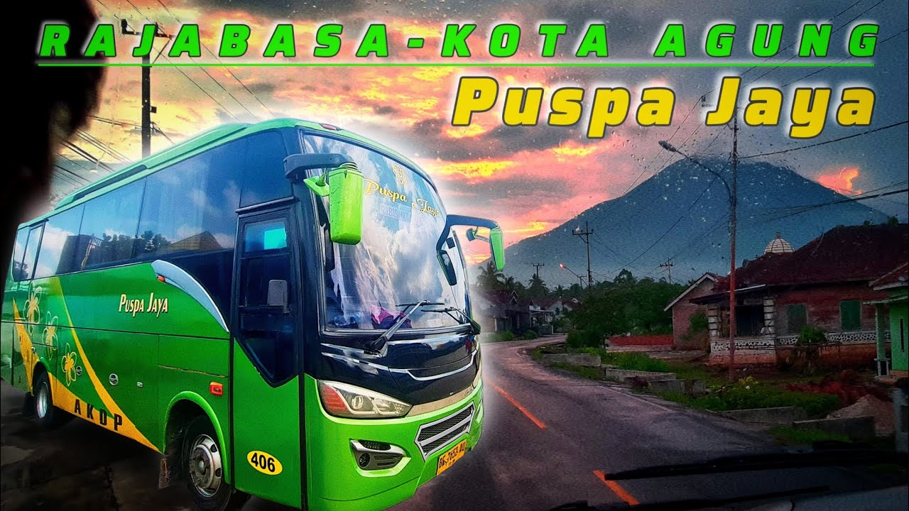 Perjalanan Yang syahdu !! Trip PUSPA JAYA RajaBasa-Kota Agung | akdp Lampung