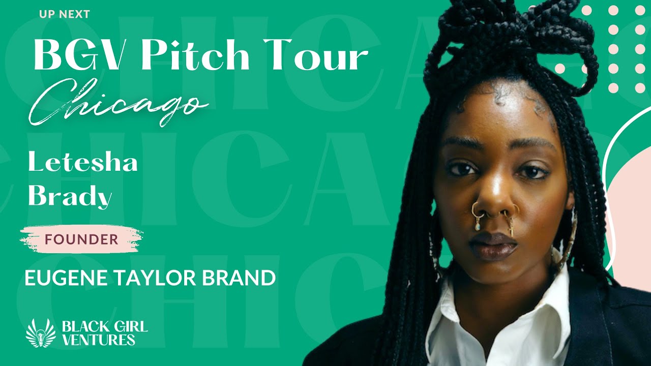 Season 6 | BGV Chicago Pitch Competition | Latesha Brady of Eugene Taylor Brand